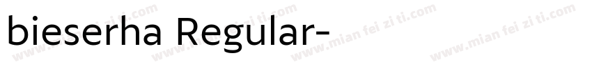 bieserha Regular字体转换